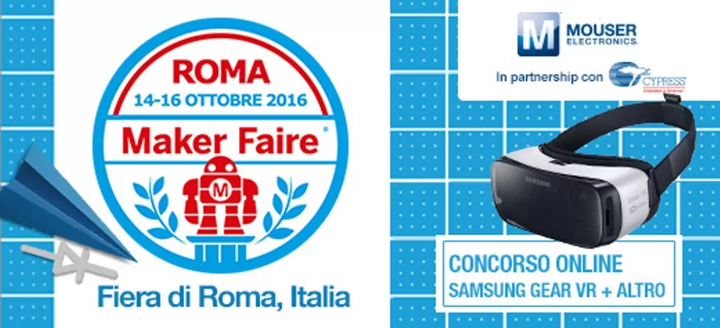 Maker Faire Rome, sperimenta la Realtà Virtuale con Mouser Electronics